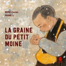 Couverture du livre : La graine du petit moine - édité par HongFei édition