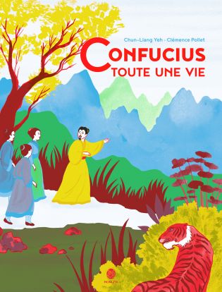 Couverture du livre : Confucius, toute une vie - édité par HongFei édition