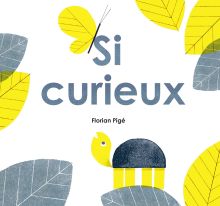 Couverture du livre : Si curieux - édité par HongFei édition