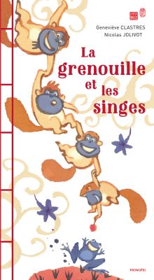 Couverture du livre : La grenouille et les singes - édité par HongFei édition