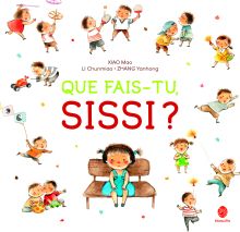 Couverture du livre : Que fais-tu, Sissi ? - édité par HongFei édition